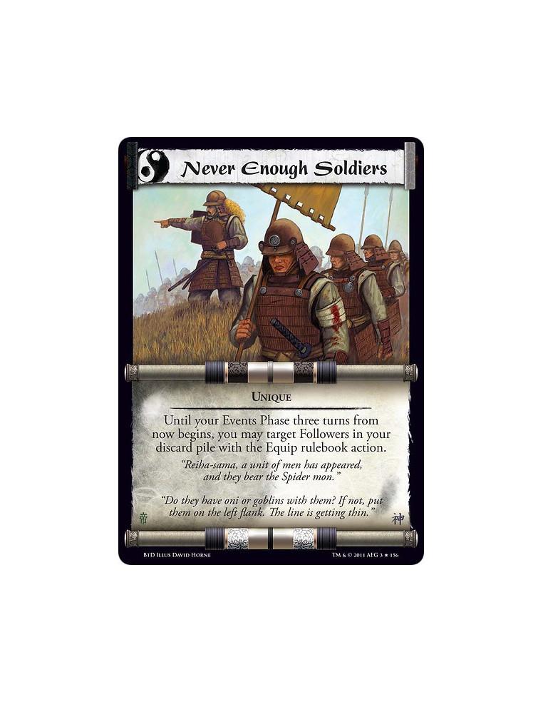 Never Enough Soldiers  - UniqueUntil your Events Phase three turns from now begins, you may target Followers in your discard pil