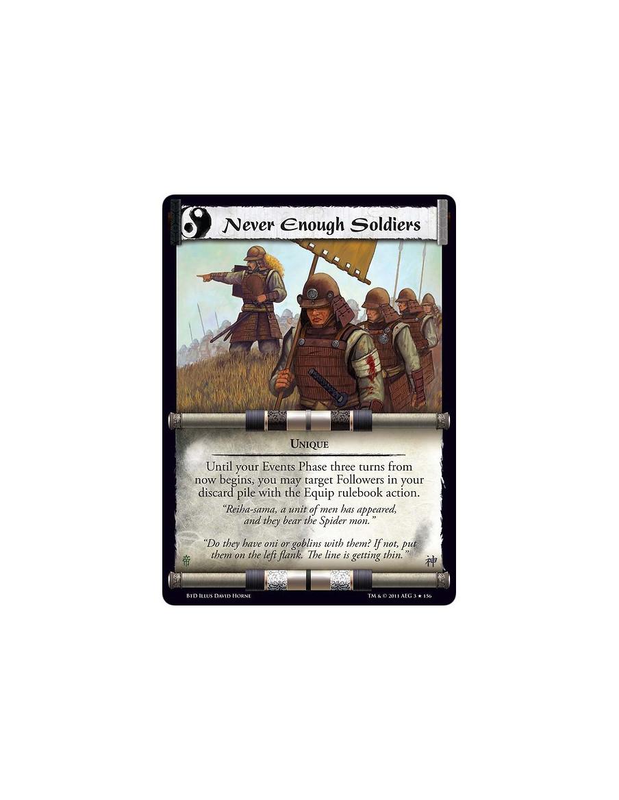 Never Enough Soldiers  - UniqueUntil your Events Phase three turns from now begins, you may target Followers in your discard pil