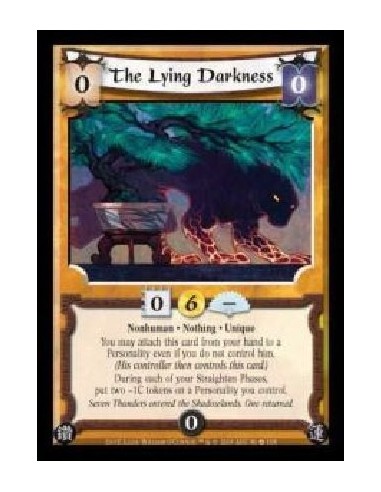 The Lying Darkness (Español)  - Nonhuman  ·  Nothing  · Unique. You may attach this card from your hand to a Personality even if