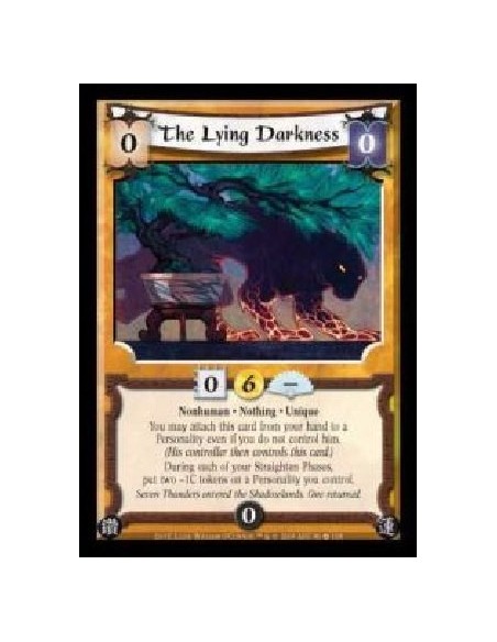 The Lying Darkness (Español)  - Nonhuman  ·  Nothing  · Unique. You may attach this card from your hand to a Personality even if