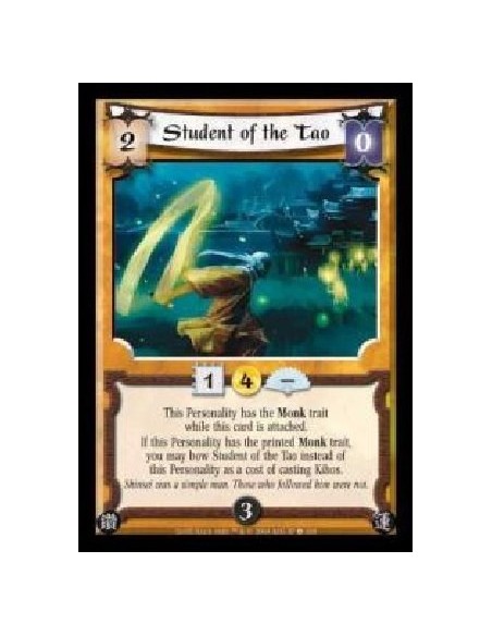 Student of the Tao  - This Personality has the Monk trait while this card is attached. If this Personality has the printed Monk 