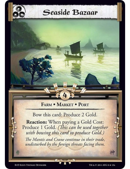 Seaside Bazaar (Español)  - Farm • Market • PortBow this card: Produce 2 Gold. Reaction: When paying a Gold Cost: Produce 1 Gold