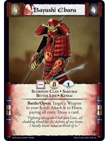 Bayushi Ebara (Español)  - Scorpion Clan • Samurai • Bitter Lies • KensaiBattle/Open: Target a Weapon in your hand: Attach it to