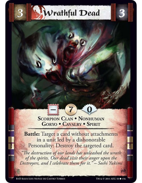 Wrathful Dead (Español)  - Scorpion Clan • Nonhuman • Goryo • Cavalry • SpiritBattle: Target a card without attachments in a uni