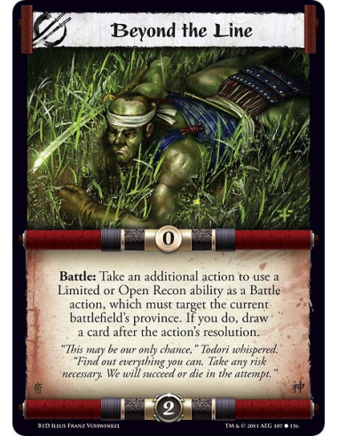 Beyond the Line (Spanish)  - Battle: Take an additional action to use a Limited or Open Recon ability as a Battle action, which 