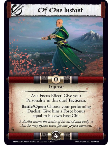 Of One Instant (Spanish)  - IaijutsuAs a Focus Effect: Give your Personality in this duel Tactician.Battle/Open: Choose your per