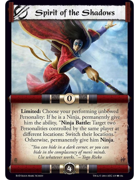 Spirit of the Shadows (Español)  - Limited: Choose your performing unbowed Personality: If he is a Ninja, permanently give him t