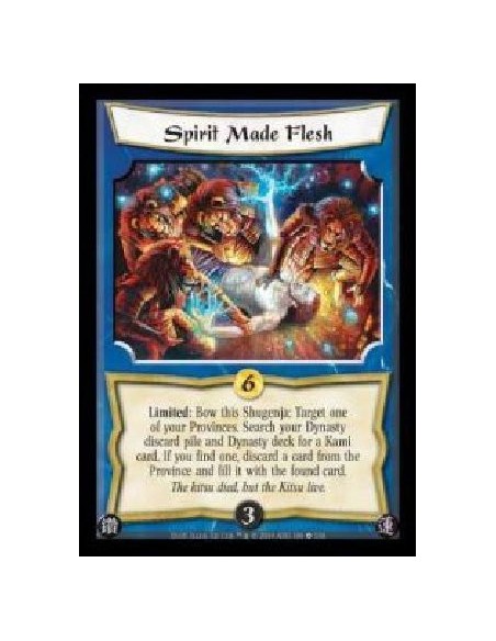 Spirit Made Flesh  - Limited: Bow this Shugenja: Target one of your Provinces. Search your Dynasty discard pile and Dynasty deck