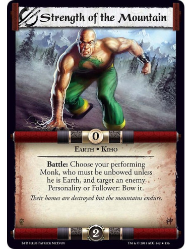 Strength of the Mountain (Español)  - Earth • KihoBattle: Choose your performing Monk, who must be unbowed unless he is Earth, a