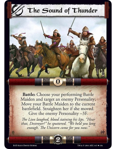 The Sound of Thunder (Spanish)  - Battle: Choose your performing Battle Maiden and target an enemy Personality: Move your Battle