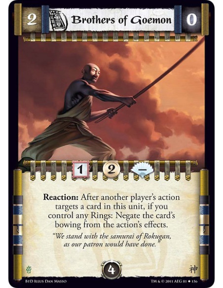 Brothers of Goemon (Español)  - Reaction: After another player’s action targets a card in this unit, if you control any Rings: N