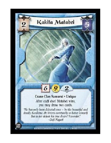 Kakita Matabei FOIL (Alemán)  - Crane Clan Samurai · Unique After each duel Matabei wins, you may draw two cards.