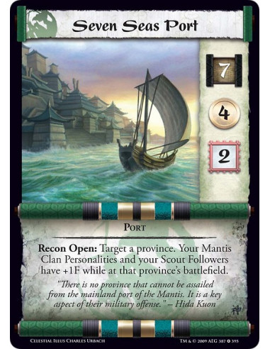 Seven Seas Port (Español)  - Port Recon Open: Target a province. Your Mantis Clan Personalities and your Scout Followers have +1