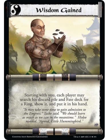 Wisdom Gained (Spanish)  - Starting with you, each player may search his discard pile and Fate deck for a Ring, show it, and put