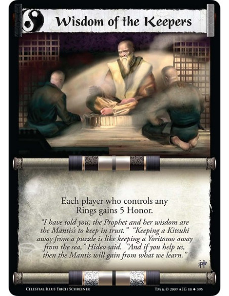 Wisdom of the Keepers (Español)  - Each player who controls any Rings gains 5 Honor.