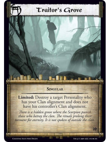 Traitor's Grove (Español)  - Singular Limited: Destroy a target Personality who has your Clan alignment and does not have his co