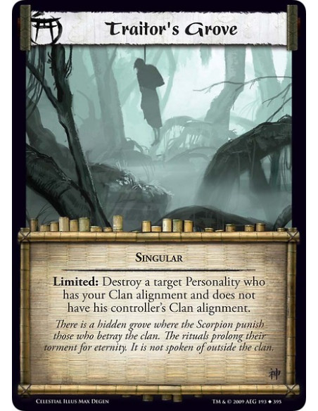 Traitor's Grove (Español)  - Singular Limited: Destroy a target Personality who has your Clan alignment and does not have his co