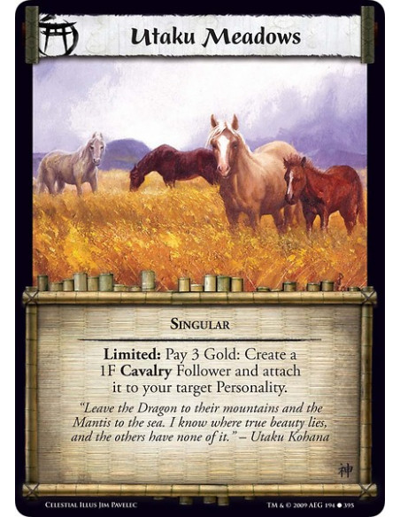 Utaku Meadows (Español)  - Singular Limited: Pay 3 Gold: Create a 1F CavalryFollower and attach to your target Personality.