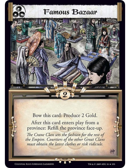 Famous Bazaar (Spanish)  - Bow this card: Produce 2 Gold. After this card enters play from a province: Refill the province face-