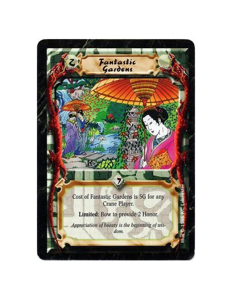 Fantastic Gardens  - Enters play paying 2 less Gold if you are a Crane Clan player.  Limited: Any number of times per turn, bow 