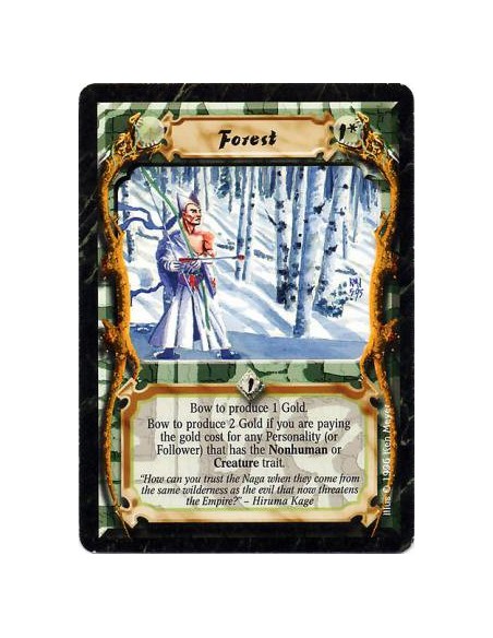 Forest  - ForestBow this card: Produce 1 Gold.  When paying for a Nonhuman Personality or Follower, bow this card: Produce 2 Gol