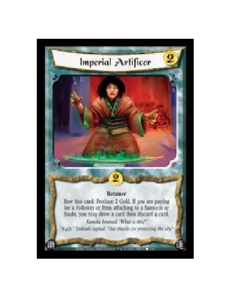 Imperial Artificier  - Retainer. Bow this card: Produce 2 Gold. If you are paying for a Follower or Item attaching to a Samurai 