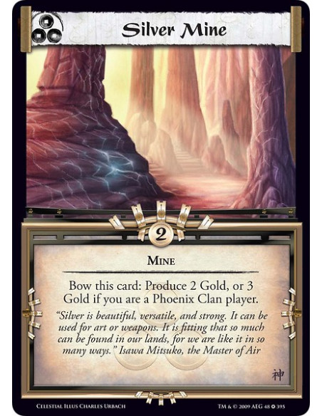 Silver Mine (spanish)  - Mine Bow this card: Produce 2 Gold, or 3 Gold if you are a Phoenix Clan player.