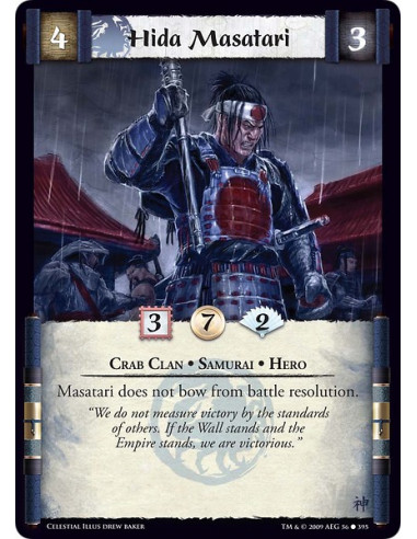 Hida Masatari (Español)  - Crab Clan • Samurai • Hero Masatari does not bow from battle resolution.