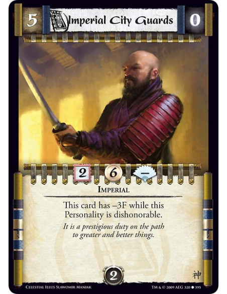 Imperial City Guards (Español)  - Imperial This card has -3F while this Personality is dishonorable.