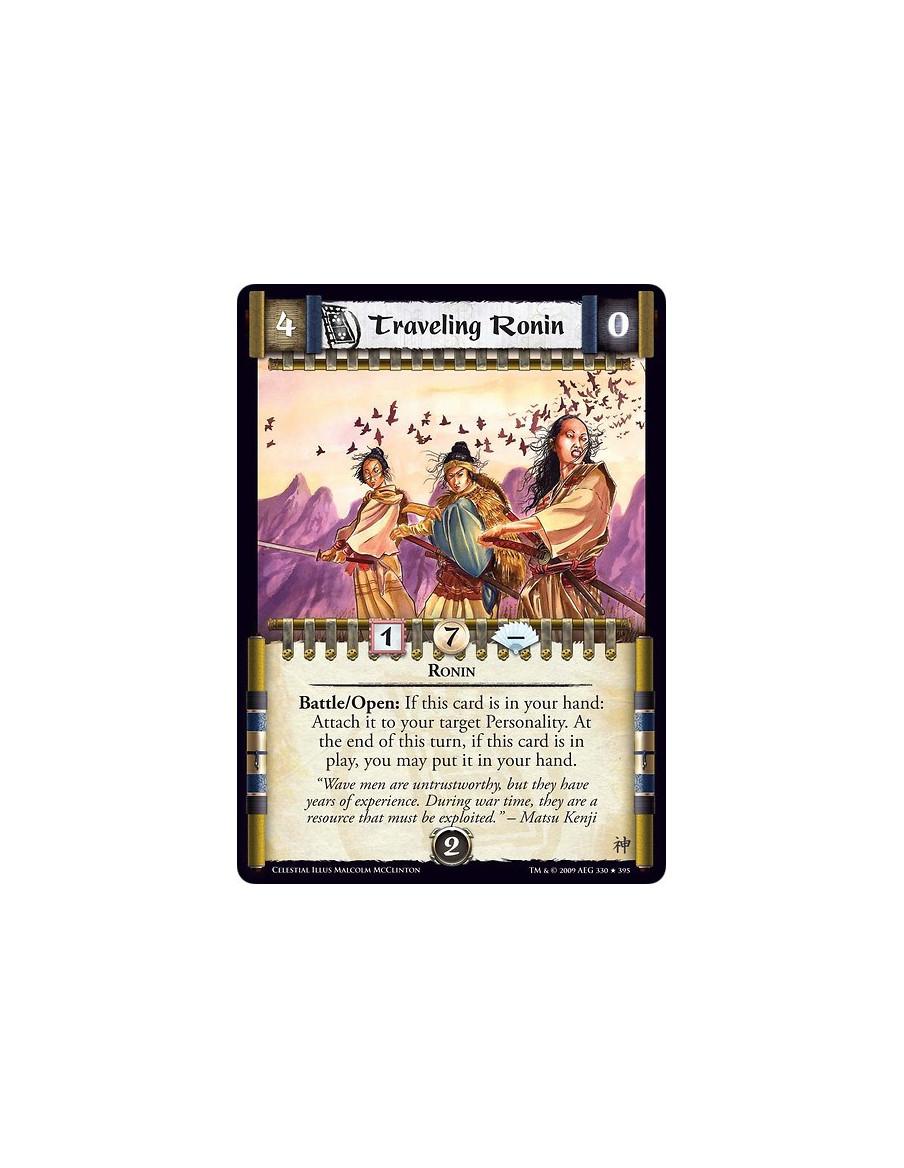 Traveling Ronin  - Ronin Battle/Open: If this card is in your hand: Attach it to your target Personality. At the end of this tur