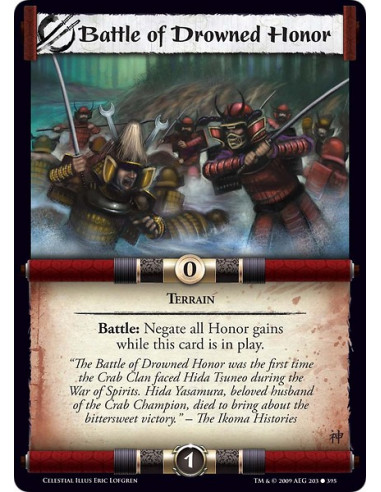 Battle of Drowned Honor (Español)  - Terrain Battle: Negate all Honor gains while this card is in play.