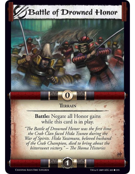 Battle of Drowned Honor (Español)  - Terrain Battle: Negate all Honor gains while this card is in play.