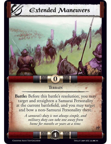 Extended Maneuvers (Español)  - Terrain  Battle: Before this battle’s resolution, you may target and straighten a Samurai Person