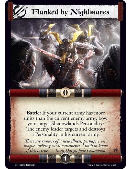 Flanked by Nightmares (Español)  - Battle: If your current army has more units than the current enemy army, bow your target Shad