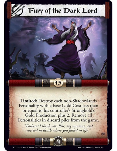 Fury of the Dark Lord (Español)  - Limited: Destroy each non-Shadowlands Personality with a base Gold Cost less than or equal to