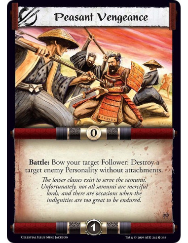 Peasant Vengeance (Spanish)  - Battle: Bow your target Follower: Destroy a target enemy Personality without attachments.