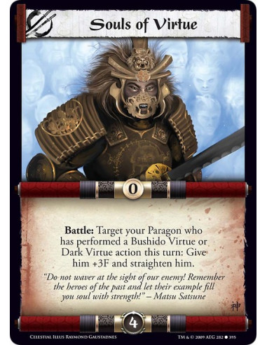 Souls of Virtue (Spanish)  - Battle: Target your Paragon who has performed a Bushido Virtue or Dark Virtue action this turn: Giv