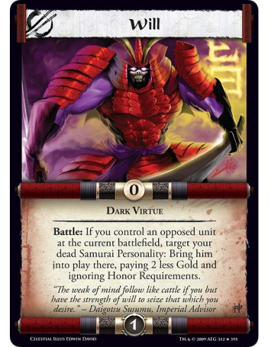 Will (Spanish)  - Dark Virtue Battle: If you control an opposed unit at the current battlefield, target your dead Samurai Person