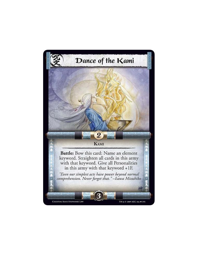 Dance of the Kami  - Kami Battle: Bow this card: Name an element keyword. Straighten all cards in this army with that keyword. G