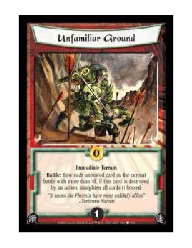 Unfamiliar Ground  - Immediate Terrain. Battle: Bow each unbowed card in the current battle with more than 4F. If this card is d