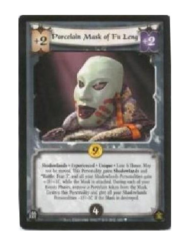 Porcelain Mask of Fu Leng Exp  - Shadowlands. Experienced. Unique Lose 6 Honor. May not be moved. This Personality gains Shadowl