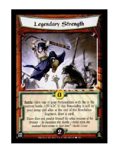 Legendary Strength  - Battle: Give one of your Personalities with Yu in the current battle +2F/+2C. If that Personality is still