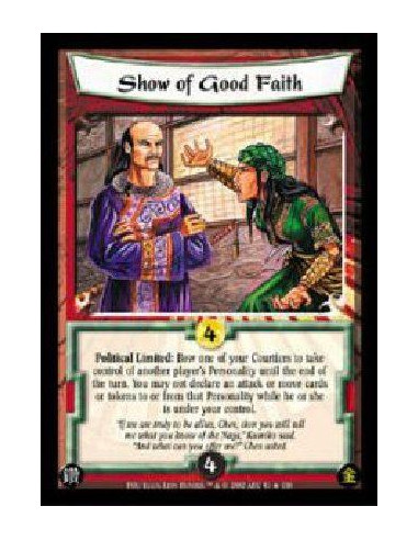 Show of Good Faith  - Political Limited: Bow one of your Courtiers to take control of another player's Personality until the end