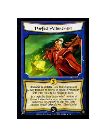 Perfect Attunement FOIL  - Elemental Void Battle: Bow this Shugenja and destroy this Spell to destroy an opposing Personality wi