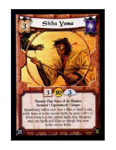 Shiba Yoma Exp FOIL  - Phoenix Clan Voice of the Masters Samurai * Experienced * UniqueImmediately before each time a Kiho or Sp