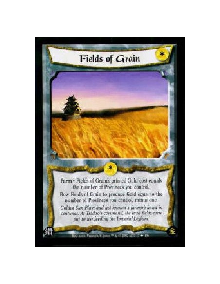 Fields of Grain  - Farm * Fields of Grain's printed Gold cost equals the number of Provinces you control.Bow Fields of Grain to 