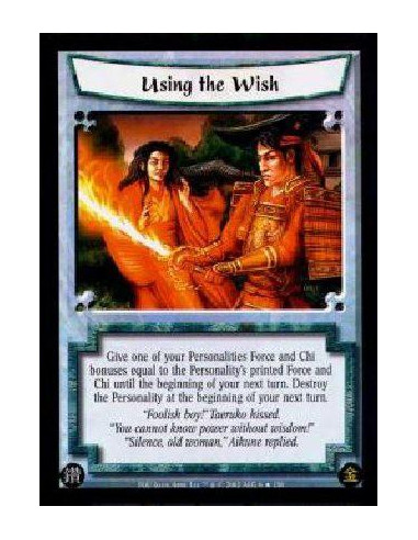 Using the Wish FOIL  - Give one of your Personalities Force and Chi bonuses equal to the Personality's printed Force and Chi unt