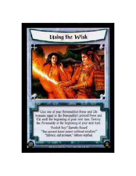 Using the Wish FOIL  - Give one of your Personalities Force and Chi bonuses equal to the Personality's printed Force and Chi unt