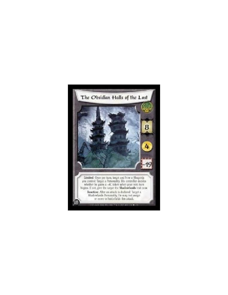 The Obsidian Halls of the Lost (Español)  - Limited: Once per turn, target and bow a Shugenja you control: Target a Personality.