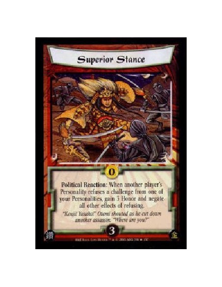 Superior Stance FOIL  - Political Reaction: When another player's Personality refuses a challenge from one of your Personalities